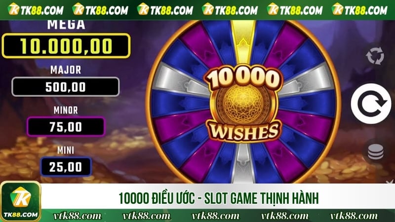 10 000 điều ước - Slot game thịnh hành