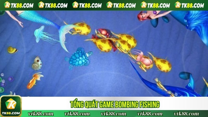 Tổng quát game Bombing Fishing